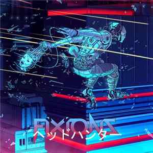 Fixions - ヘッドハンター flac