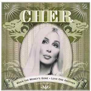 Cher - When The Money's Gone / Love One Another flac