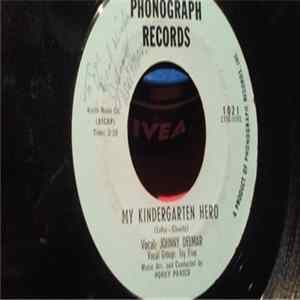 Johnny Delmar - My Kindergarten Hero / Unless There's You flac