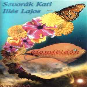 Szvorák Kati, Illés Lajos - Álomföldön - Gyermekeknek flac