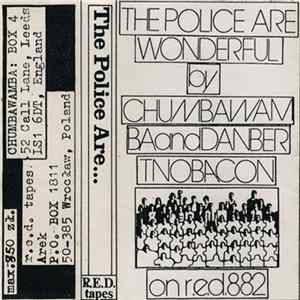 Chumbawamba and Danbert Nobacon - The Police Are Wonderful flac