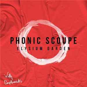 Phonic Scoupe - Elysium Garden flac
