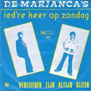 De Marjanca's - Ied're Keer Op Zondag flac