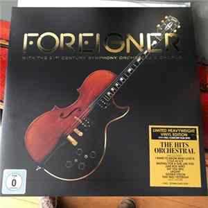 Foreigner With 21st Century Symphony Orchestra - The Hits Orchestral flac