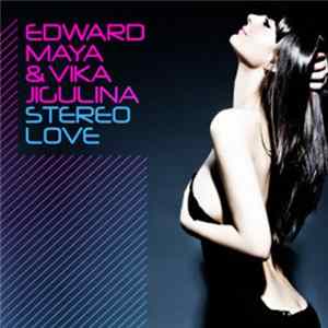 Edward Maya & Vika Jigulina - Stereo Love flac