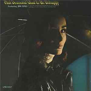 Paul Desmond - Glad To Be Unhappy flac