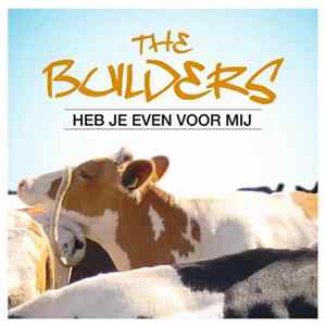 The Builders - Heb Je Even Voor Mij flac