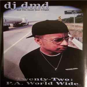 DJ DMD - Twenty-Two: P.A. World Wide flac