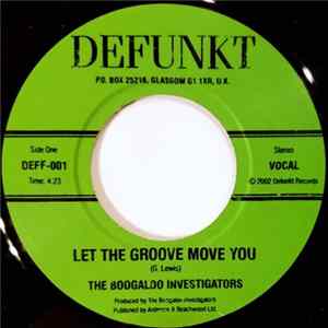Boogaloo Investigators - Let The Groove Move You flac