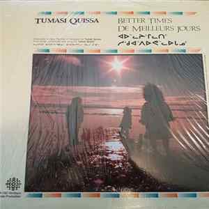 Tumasi Quissa - Better Times = De Meilleurs Jours flac