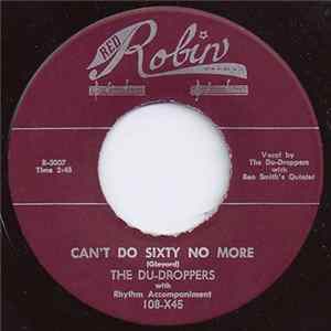 The Du-Droppers - Can't Do Sixty No More flac