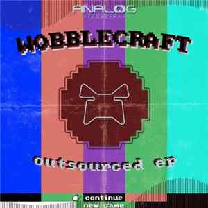Wobblecraft - Outsourced EP flac