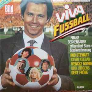 Various - Viva Fussball - Franz Beckenbauer Präsentiert Stars + Stadionstimmung flac