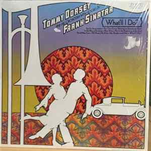Tommy Dorsey And His Orchestra With Vocals By Frank Sinatra - What'll I Do? flac