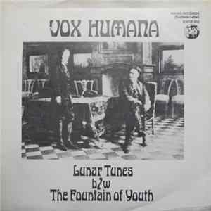 Vox Humana - Lunar Tunes b/w The Fountain Of Youth flac