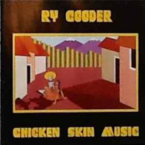 Ry Cooder - Chicken Skin Music flac