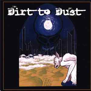 Dirt To Dust - Dirt To Dust flac