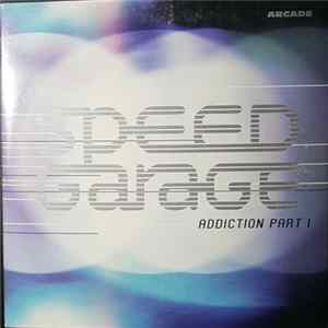Various - Speed Garage Addiction Part 1 (Promo) flac