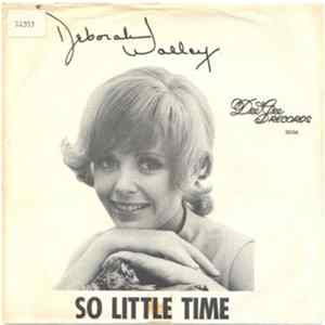 Deborah Walley - So Little Time / Sometimes In The Darkest Hour flac