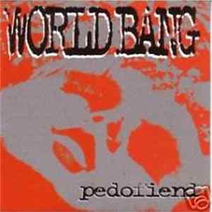 World Bang - Pedofiend flac