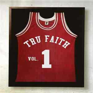 Tru Faith - Tru Faith Vol. 1 flac