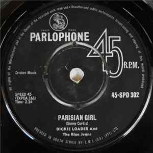 Dickie Loader & The Blue Jeans - Parisian Girl / Ballad Of A Broken Heart flac