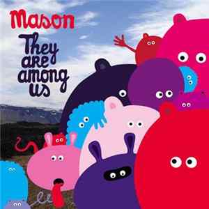 Mason - They Are Among Us flac