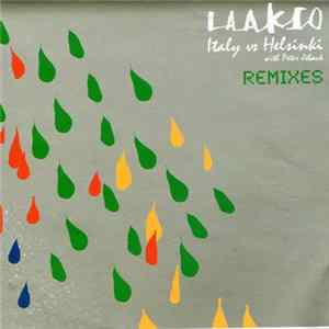 Laakso with Peter Jöback - Italy Vs Helsinki (Remixes) flac