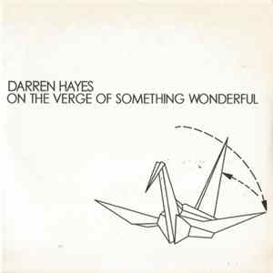 Darren Hayes - On The Verge Of Something Wonderful flac
