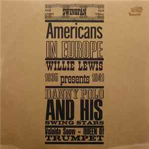 Willie Lewis Presents:, Danny Polo & His Swing Stars, Valaida Snow - Americans In Europe flac