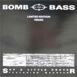 Bomb The Bass - Say A Little Prayer (Limited Edition Remix) flac