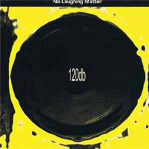 No Laughing Matter - 120db flac