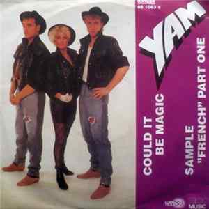 YAM - Could It Be Magic / Sample "French" Part One flac