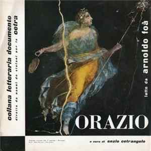 Orazio, Arnoldo Foà - Orazio Letto Da Arnoldo Foà - Carmi flac