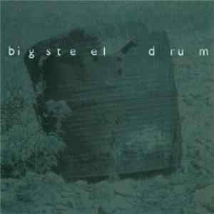 Big Steel Drum - Big Steel Drum flac