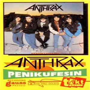 Anthrax - Penikufesin flac