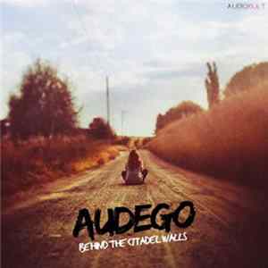 Audego - Behind The Citadel Walls flac
