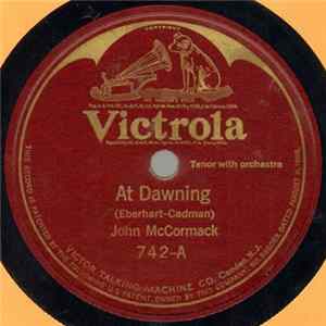 John McCormack - At Dawning / I Hear A Thrush At Eve flac