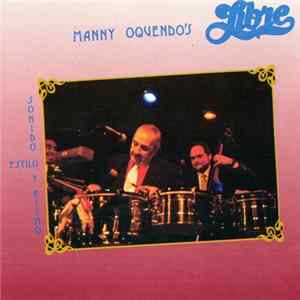 Manny Oquendo 's Libre - Sonido, Estilo Y Ritmo flac