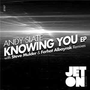 Andy Slate - Knowing You EP flac