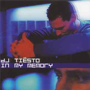 DJ Tiësto - In My Memory flac