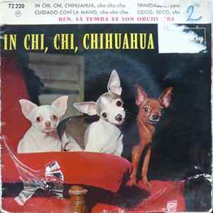Ben, Sa Tumba Et Son Orchestre - 10 - In Chi, Chi, Chihuahua flac