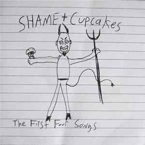 Shame + Cupcakes - The First 4 Songs flac