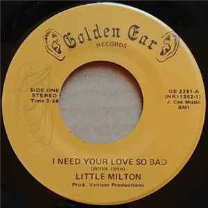 Little Milton - I Need Your Love So Bad / I Wake Up Crying flac