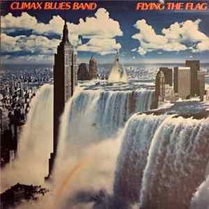 Climax Blues Band - Flying The Flag flac