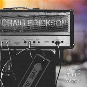 Craig Erickson - All The Way flac