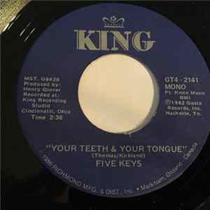 The Five Keys - Your Teeth And Your Tongue / Gonna Be Too Late flac