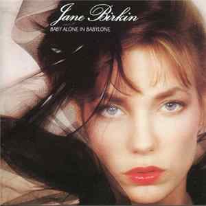 Jane Birkin - Baby Alone In Babylone flac