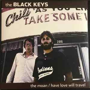 The Black Keys - The Moan / Have Love Will Travel flac
