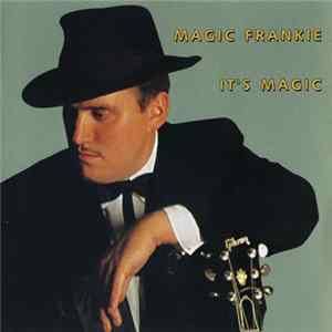 Magic Frankie - It's Magic flac